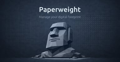 Paperweight | Manage your digital footprint
