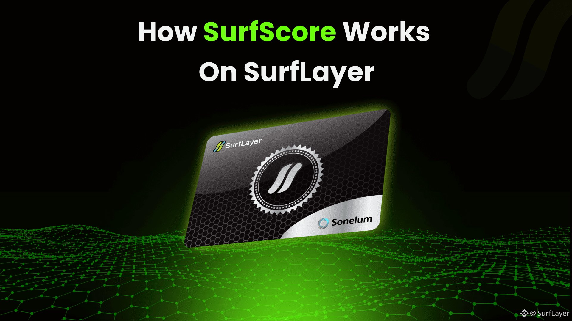 How SurfScore Works on SurfLayer