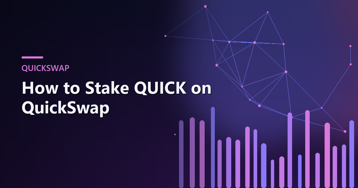 Cover image for How to Stake on QuickSwap