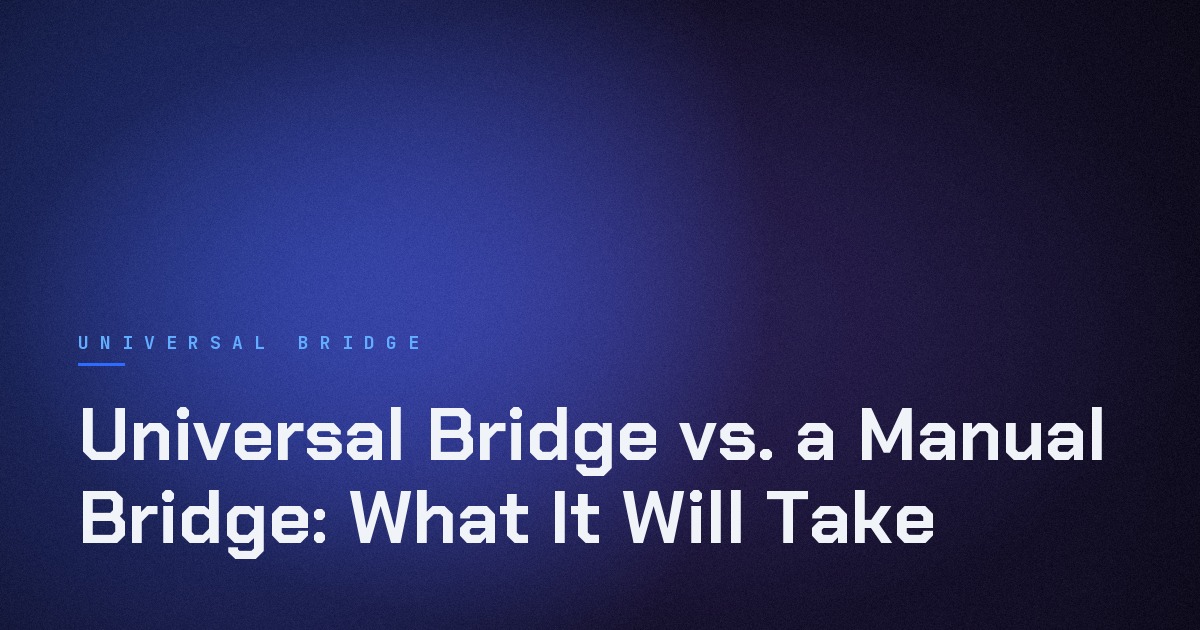 Cover image for Universal Bridge vs. a Manual Bridge: What It Will Take