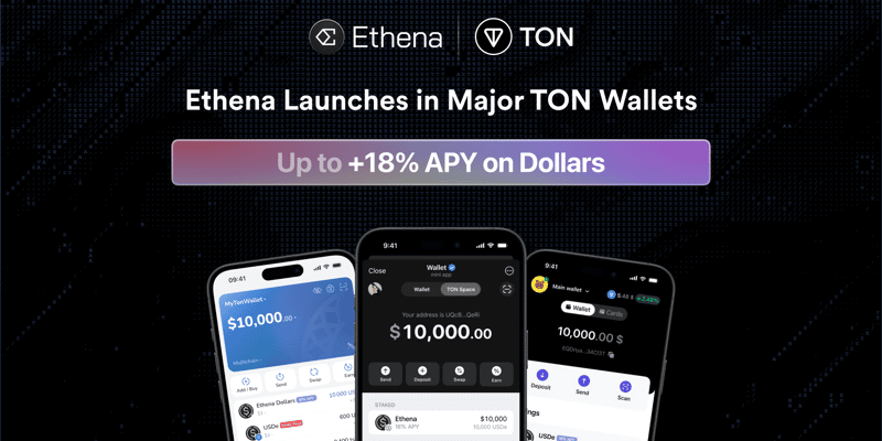 Cover image for Ethena Launches Within Major TON Wallets, Bringing Dollar Savings to 1 Billion Users