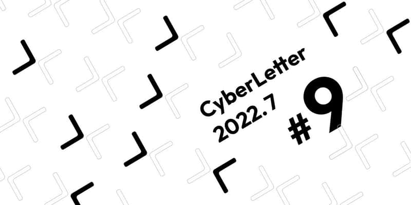 Cover image for CyberLetter #9: Notable New Partners & Dev Center Update