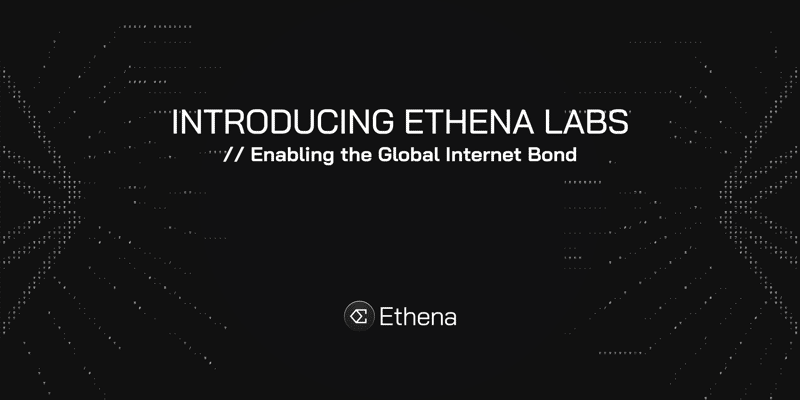 Cover image for Introducing Ethena Labs