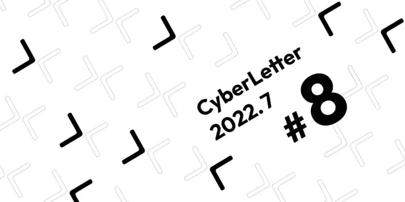 Cover image for CyberLetter #8: Bi-Weekly Community Updates