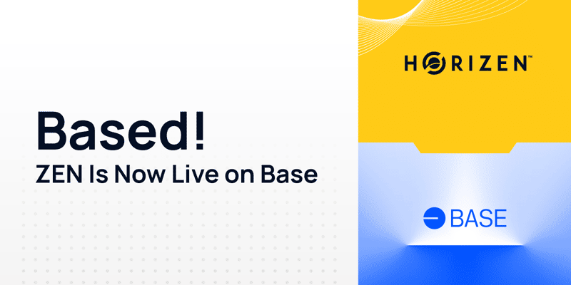 Cover image for Horizen Based: ZEN is Now Live on Base