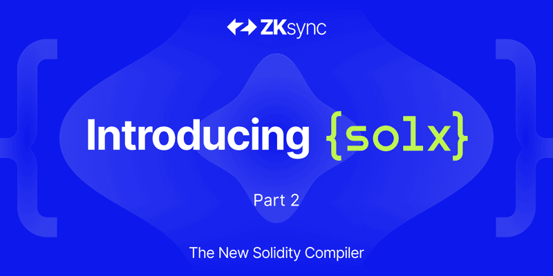 Cover image for solx: The New Solidity Compiler - For Toolchain Builders