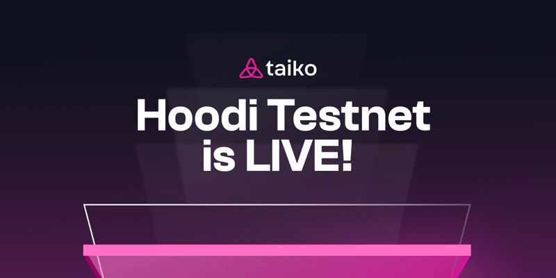 Cover image for Introducing Our New Testnet Taiko Hoodi and Sunsetting Taiko Hekla