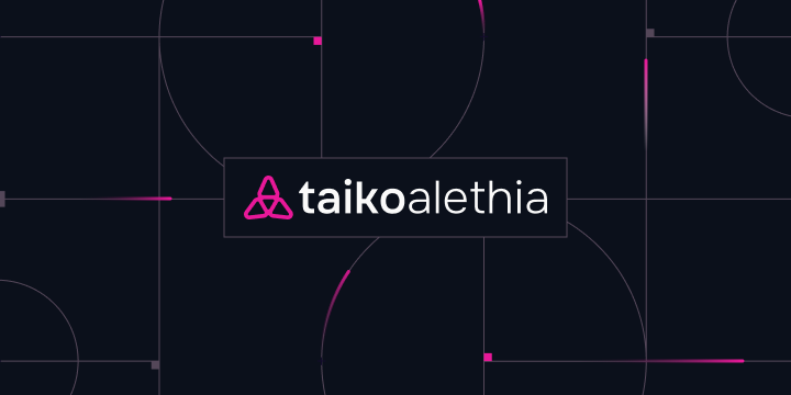 Cover image for Taiko Alethia: The New Name of Our Mainnet