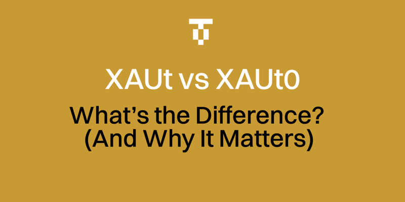Cover image for XAUt vs XAUt0: What’s the Difference? (And Why It Matters)