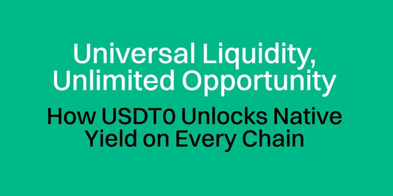 Cover image for How USDT0 Unlocks Native Yield on Every Chain