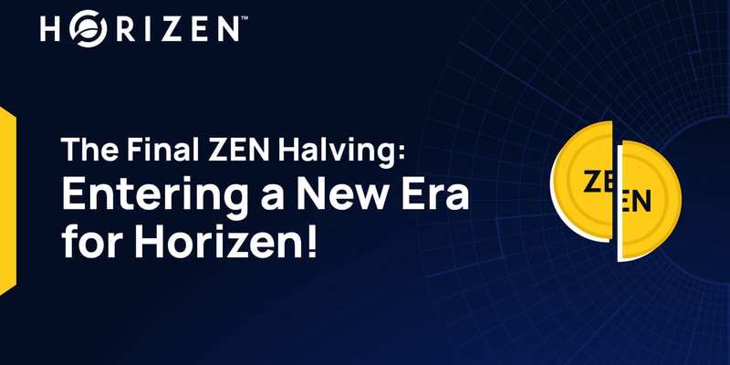 Cover image for The Final ZEN Halving: Entering a New Era for Horizen