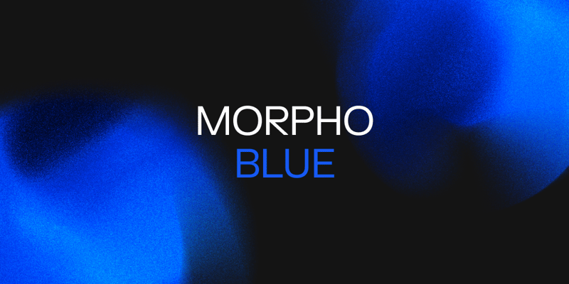 Cover image for Morpho Blue and how it enables our vision for DeFi lending
