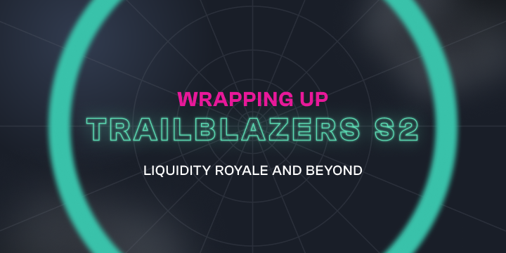 Cover image for Trailblazers Season 2 Finale, Upcoming Liquidity Royale, and More…