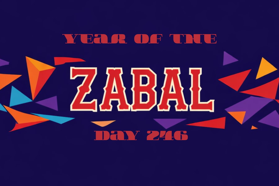 Cover image for Year of the ZABAL - Day 246