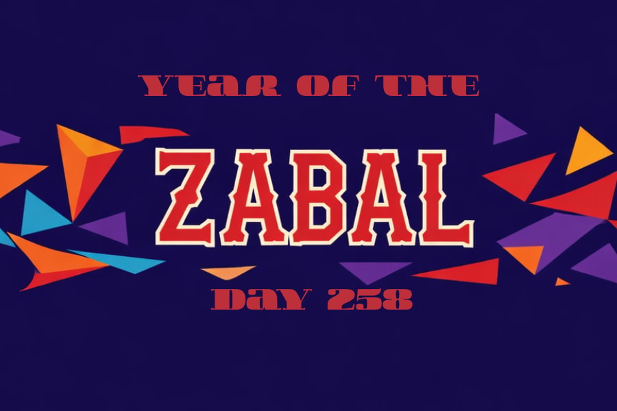 Cover image for Year of the ZABAL - Day 258